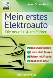 Icon image Mein erstes Elektroauto - die neue Lust am Fahren
