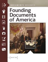 Icon image Founding Documents of America: Documents Decoded