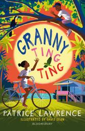 Icon image Granny Ting Ting: A Bloomsbury Reader: Brown Book Band
