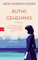 Icon image Ruths Geheimnis: Roman