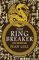 Icon image The Ring Breaker: 1139 Orkneyjar