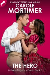 Icon image The Hero (Ruthless Regency Dukes 5)