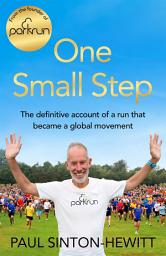 Icon image One Small Step: The incredible story of parkrun