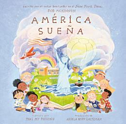 Icon image América sueña (America's Dreaming Spanish Edition)