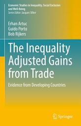 Icon image The Inequality Adjusted Gains from Trade: Evidence from Developing Countries