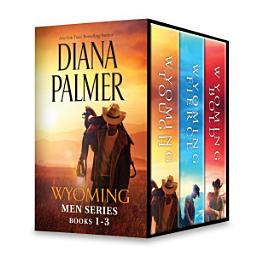 Icon image Diana Palmer Wyoming Men Series Books 1-3: An Anthology