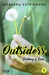 Icon image Outsiders 1. Destiny y Lion