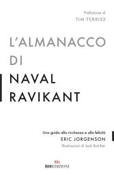 Icon image L'almanacco di Naval Ravikant: Una guida alla ricchezza e alla felicità