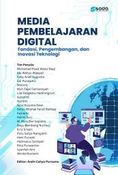 Icon image MEDIA PEMBELAJARAN DIGITAL: Fondasi, Pengembangan, dan Inovasi Teknologi