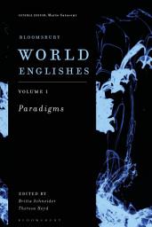 Icon image Bloomsbury World Englishes Volume 1: Paradigms