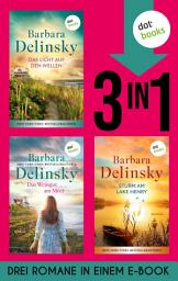 Icon image Das Licht auf den Wellen, Das Weingut am Meer & Sturm am Lake Henry: Drei Romane in einem eBook