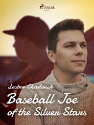 Icon image Baseball Joe of the Silver Stars: Volume 133