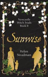 Icon image Sunwise: Historical witch trials fiction
