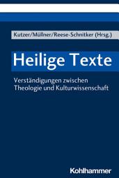 Icon image Heilige Texte: Verständigungen zwischen Theologie und Kulturwissenschaft