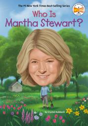 Icon image Who Is Martha Stewart?