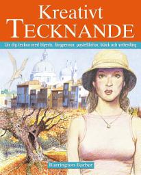 Icon image Kreativt Tecknande: Lär dig teckna med blyerts, färgpennor, pastellkritor, bläck och vattenfärg