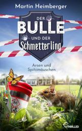 Icon image Der Bulle und der Schmetterling - Arsen und Spitzmäuschen: Krimi - Folge 4