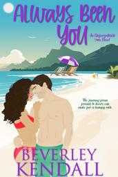 Icon image Always Been You (Unforgettable You, Book 3)