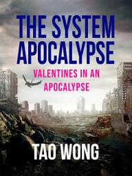 Icon image Valentines in an Apocalypse: A System Apocalypse short story