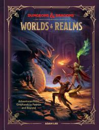 Icon image Dungeons & Dragons Worlds & Realms: Adventures from Greyhawk to Faerûn and Beyond