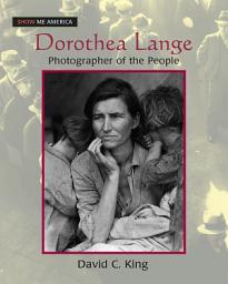 Icon image Dorothea Lange: Photographer of the People
