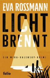 Icon image Licht brennt: Ein Mira-Valensky-Krimi