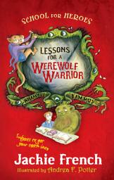 Icon image Lessons for a Werewolf Warrior