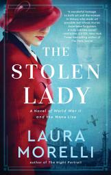 Icon image The Stolen Lady: A Novel of World War II and the Mona Lisa