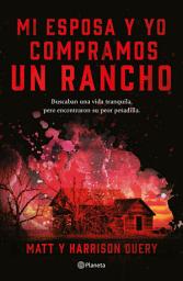 Icon image Mi esposa y yo compramos un rancho