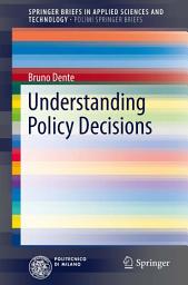 Icon image Understanding Policy Decisions