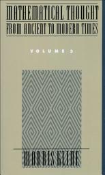 Icon image Mathematical Thought From Ancient to Modern Times, Volume 3: Volume 3