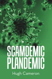 Icon image SCAMDEMIC- PLANDEMIC