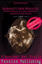 Icon image Klassiker der Erotik 58: Kabinett der Wollust: Erzählungen aus den geheimen Archiven der Venus