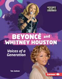 Icon image Beyoncé and Whitney Houston: Voices of a Generation