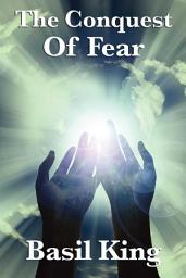 Icon image The Conquest of Fear