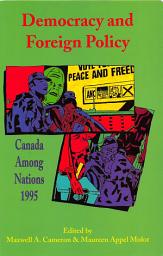 Icon image Canada Among Nations, 1995: Democracy and Foreign Policy