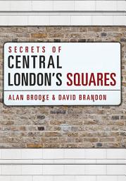 Icon image Secrets of Central London's Squares