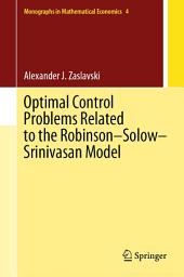 Icon image Optimal Control Problems Related to the Robinson–Solow–Srinivasan Model