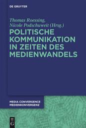 Icon image Politische Kommunikation in Zeiten des Medienwandels