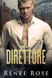 Icon image Il direttore: Un romanzo di bratva
