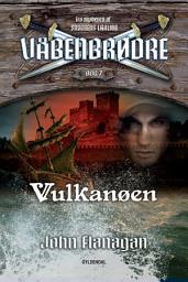Icon image Våbenbrødre 7 - Vulkanøen: Våbenbrødre 7, Bind 7