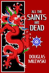 Icon image All the Saints Are Dead