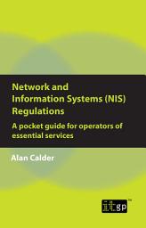 Icon image Network and Information Systems (NIS) Regulations - A pocket guide for operators of essential services