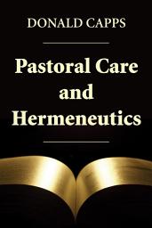 Icon image Pastoral Care and Hermeneutics
