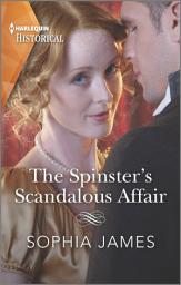 Icon image The Spinster's Scandalous Affair: A Passionate Cinderella Tale
