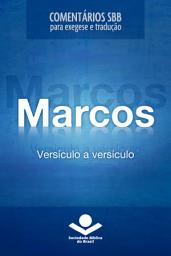 Icon image Comentários SBB - Marcos versículo a versículo