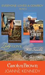 Icon image Everyone Loves a Cowboy 4-pack: A Cowboy Romance Boxed Set