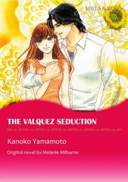 Icon image THE VALQUEZ SEDUCTION: Mills & Boon Comics