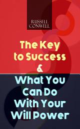 Icon image The Key to Success & What You Can Do With Your Will Power