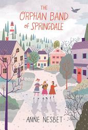 Icon image The Orphan Band of Springdale